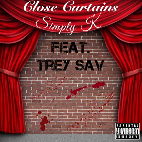Close Curtains ft. Trey Sav | Boomplay Music