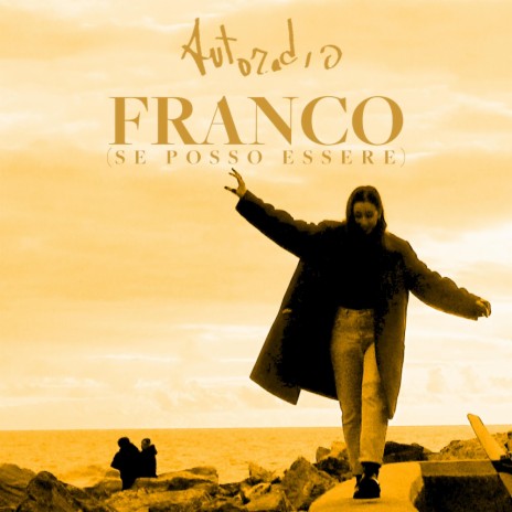 Franco (Se Posso Essere) | Boomplay Music