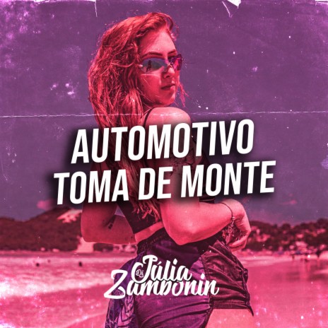 Automotivo Toma de Monte ft. DJ Thiago Mendes & DJ Guina | Boomplay Music
