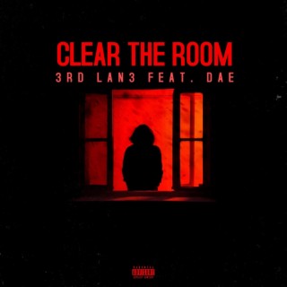 Clear The Room