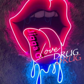 Love DRUG