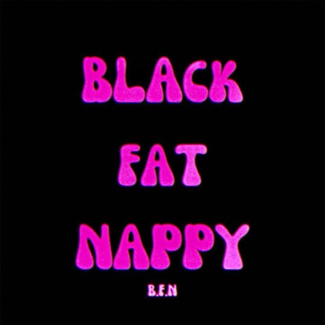 BLACK FAT NAPPY