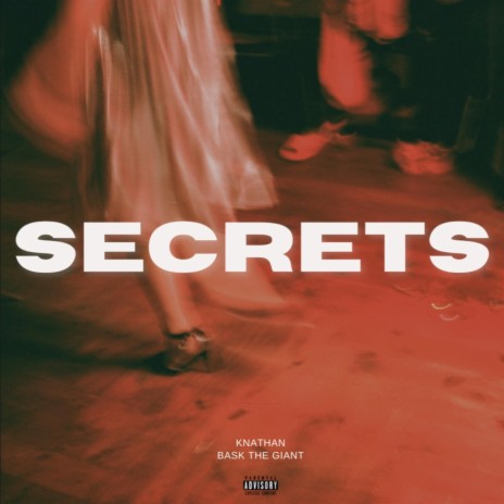 Secrets ft. Bask The Giant | Boomplay Music