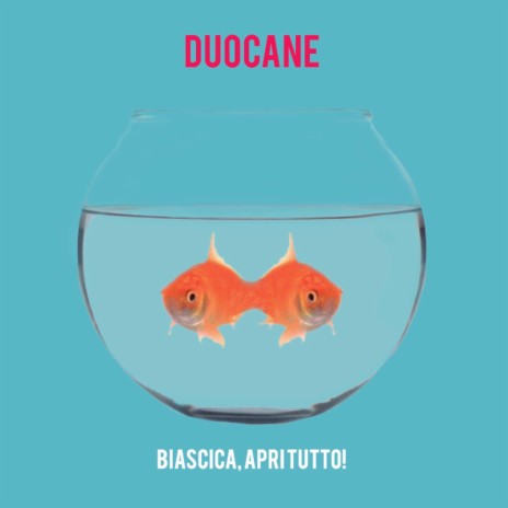 Biascica, apri tutto! | Boomplay Music