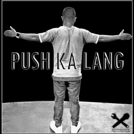 Push Ka Lang | Boomplay Music