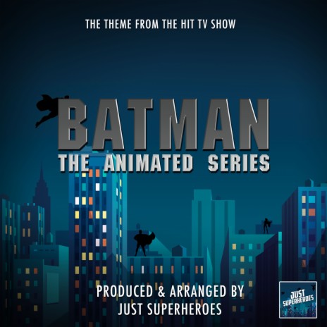 Batman The Animated Series Main Theme (From Batman The Animated Series)