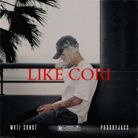 Like Cori ft. prodbyjass | Boomplay Music