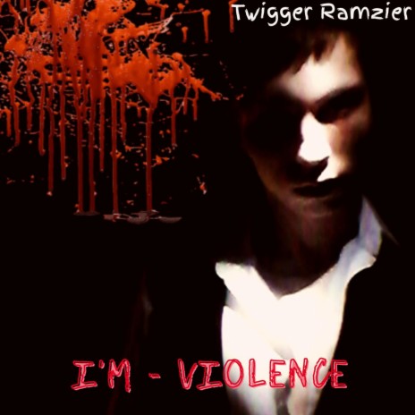 I'm - violence | Boomplay Music