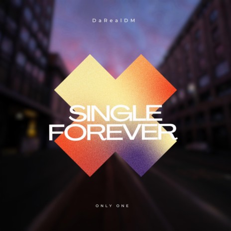 Single Forever | Boomplay Music