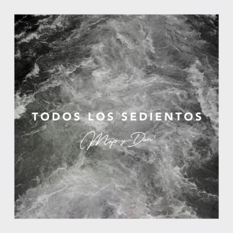 Todos los Sedientos | Boomplay Music