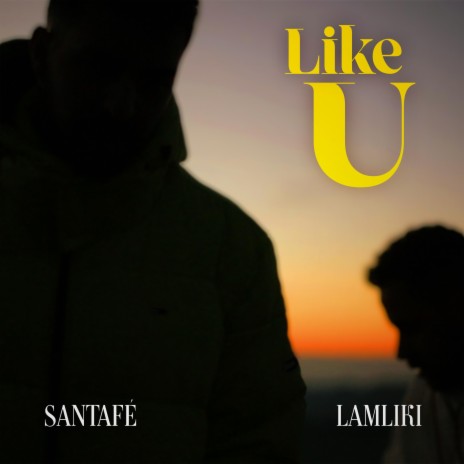 Like U ft. Uri Santafé | Boomplay Music