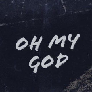 Oh my god ft. Libra lyrics | Boomplay Music