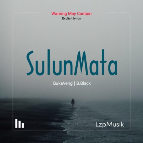 SulunMata (feat. BukaVeng & B.black)