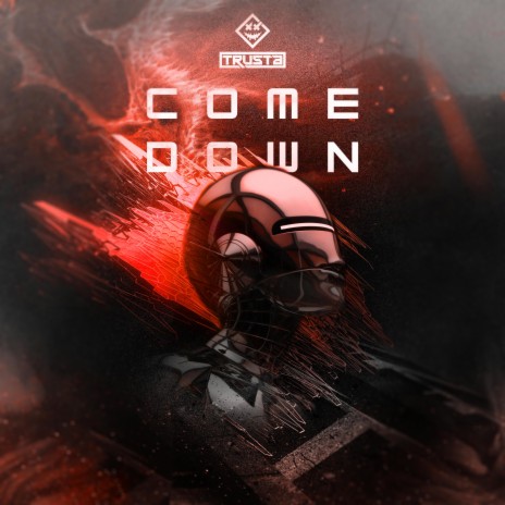 Come Down | Boomplay Music