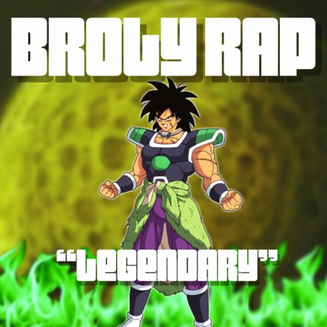 Broly Rap (Legendary) | Boomplay Music