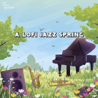 A Lofi Jazz Spring
