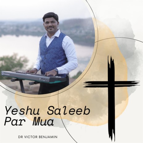Yeshu Saleeb Par Mua | Boomplay Music