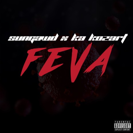 Feva ft. Ka Kozart | Boomplay Music