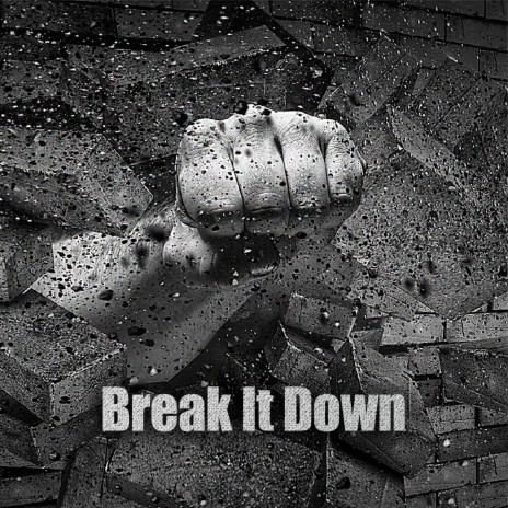 Break It Down (Original Mix) | Boomplay Music