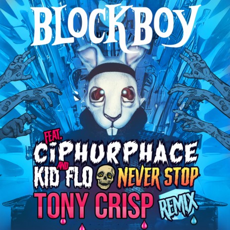 Never Stop II (Tony Crisp Remix) ft. Tony Crisp, ciphurphace & Kid Flo | Boomplay Music