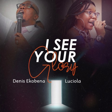 I See Your Glory (feat. Luciola) | Boomplay Music