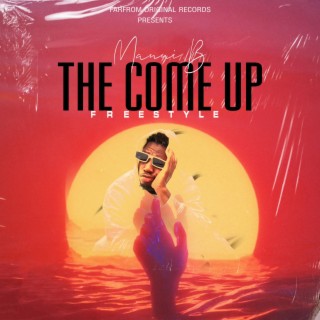 The Come Up Freestyle lyrics | Boomplay Music