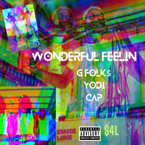 WONDERFUL FEELIN ft. YODI & CAP | Boomplay Music