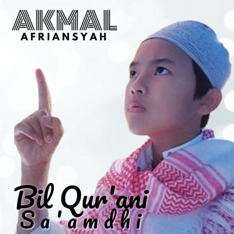 Bil Qur'ani Sa'amdhi | Boomplay Music