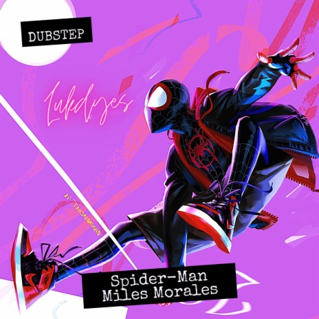 Miles Morales (Spiderman Dubstep)