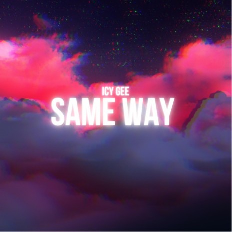 Same way | Boomplay Music