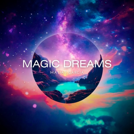 Magic Dreams | Boomplay Music