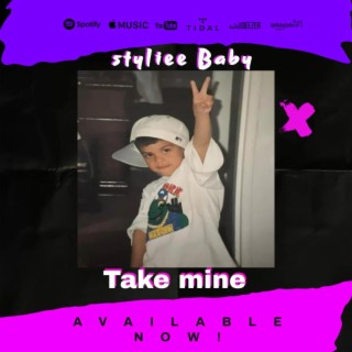 Styliee Baby/Take mine (Official Audio) (Exclusive Version)