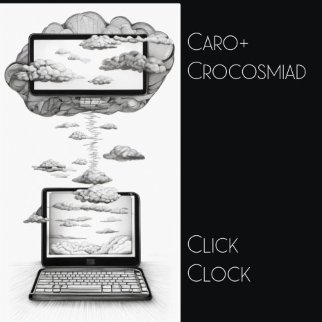 Click Clock ft. Crocosmiad & Caroline Monroe
