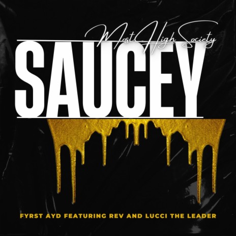 Saucey ft. Rev & Lucci the Leader | Boomplay Music