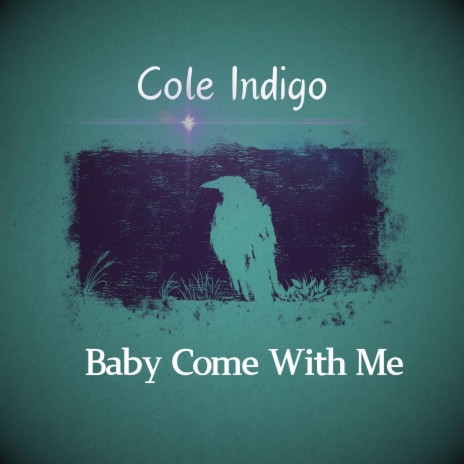 Baby Come With Me | Boomplay Music