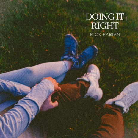 Doing It Right | Boomplay Music