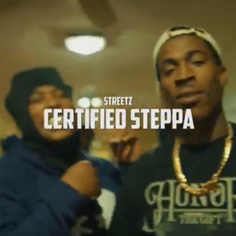 Certified Steppa | Boomplay Music