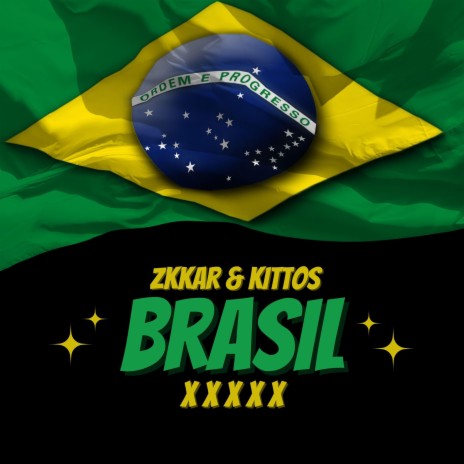 Brasil ft. Kittos | Boomplay Music