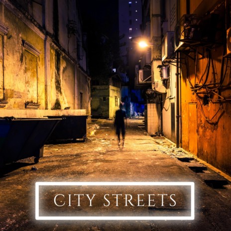 City Streets | Boomplay Music