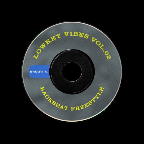 Lowkey Vibes Vol. 02: Backseat Freestyle | Boomplay Music