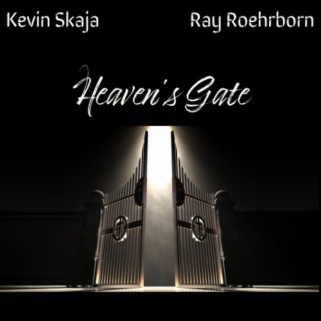 Heaven's Gate ft. Ray Roehrborn | Boomplay Music