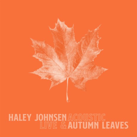 Autumn Leaves (Live and Acoustic) | Boomplay Music