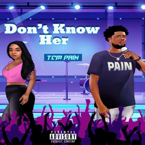 Don't Know Her | Boomplay Music