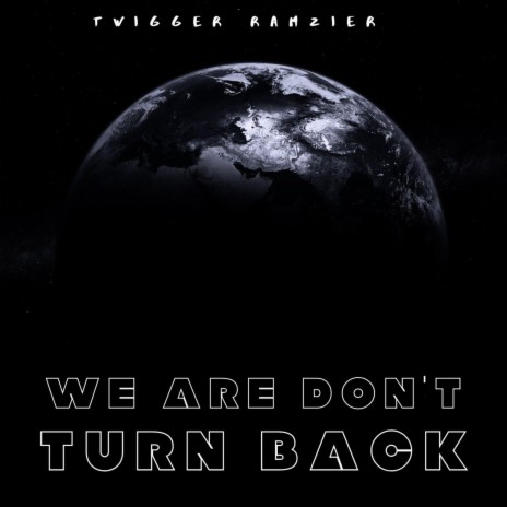We are don't turn back