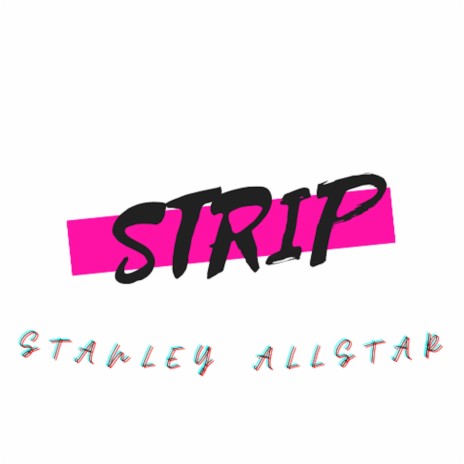 Strip ft. Chris Winston