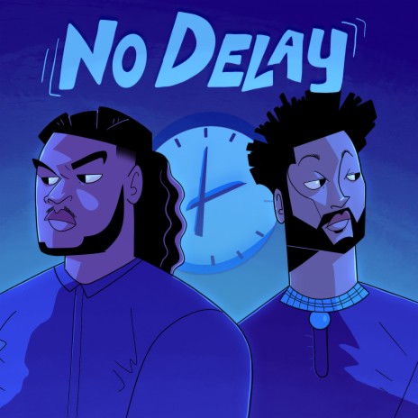 No Delay ft. Tomidrey | Boomplay Music