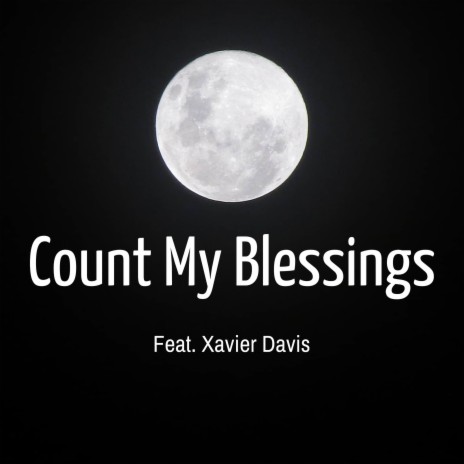 Count My Blessings ft. Xavier Davis