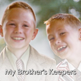 My Brother's Keepers