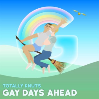 Gay Days Ahead