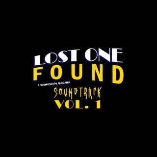 Lost One Found, Vol. 1 (Original Videogame Soundtrack)